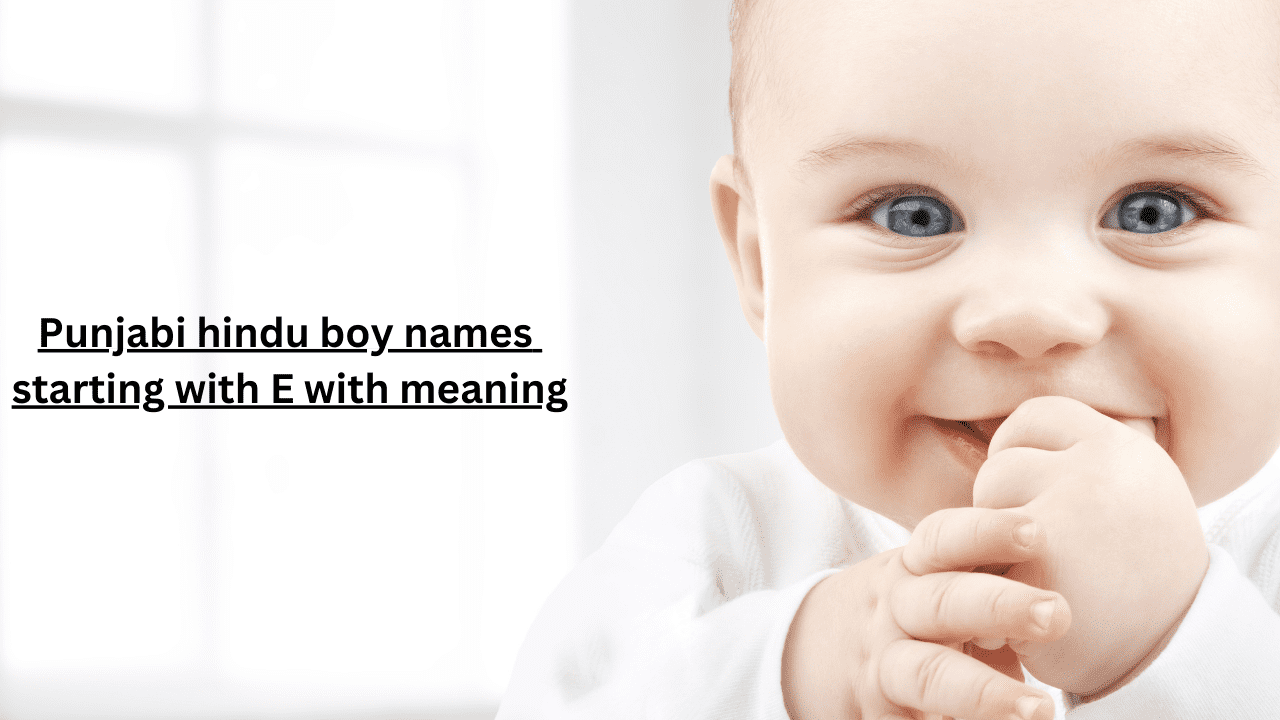 Punjabi hindu boy names starting with E