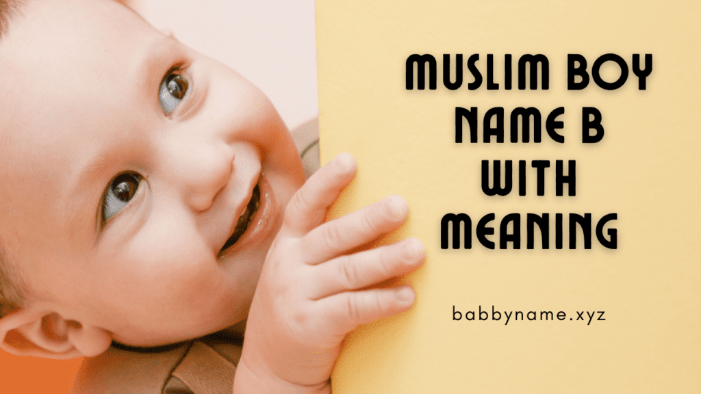 Muslim Boy Name B With Meaning