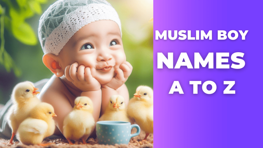 Muslim Boy Names A to Z