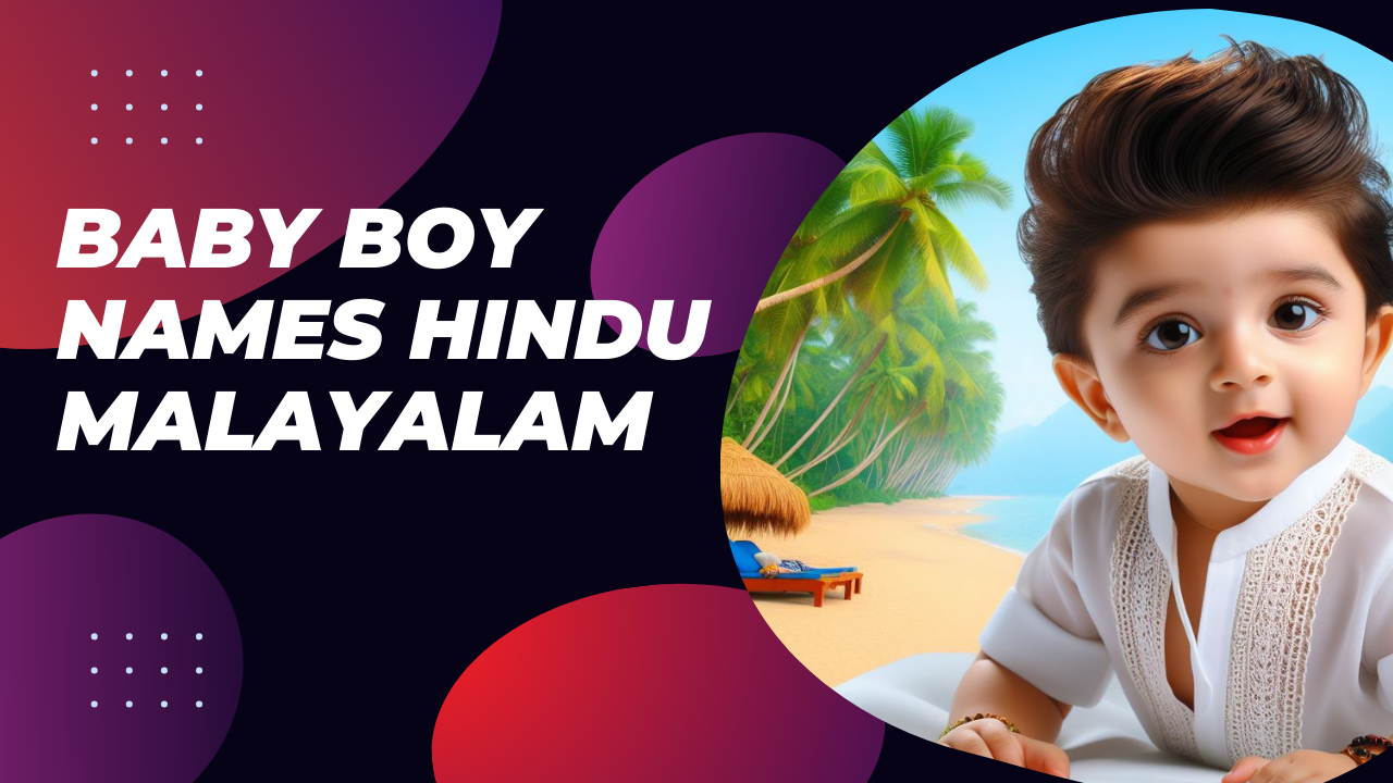 Modern Baby Boy Names Hindu Malayalam With Meaning
