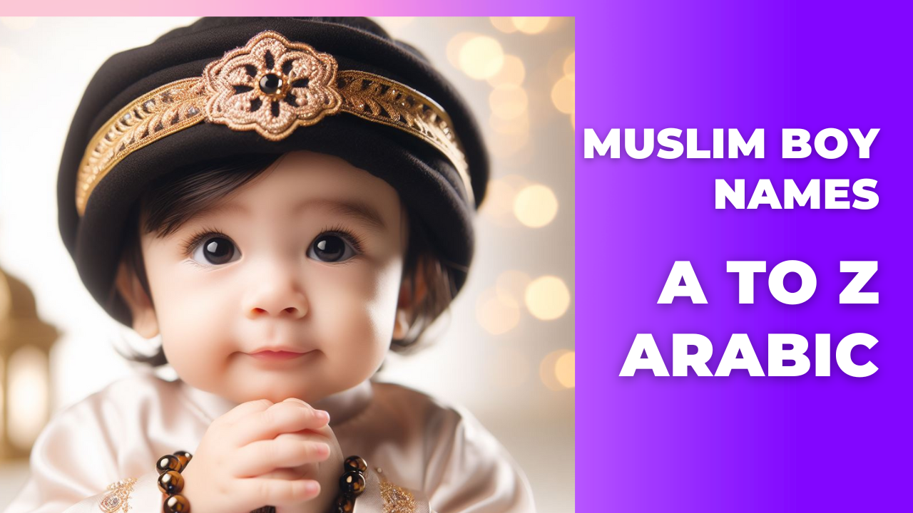 Muslim Boy Names A to Z: The Ultimate Guide for Modern Parents (Arabic Edition)