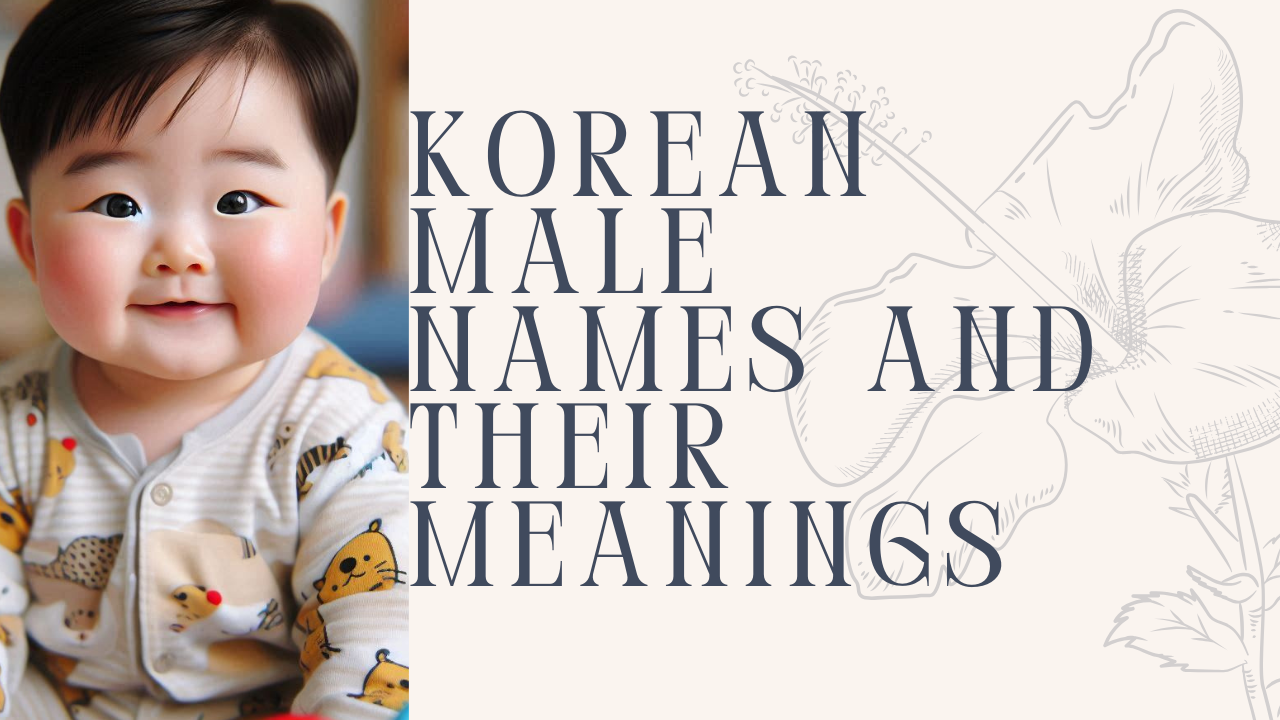 Korean Male Names and Their Meanings