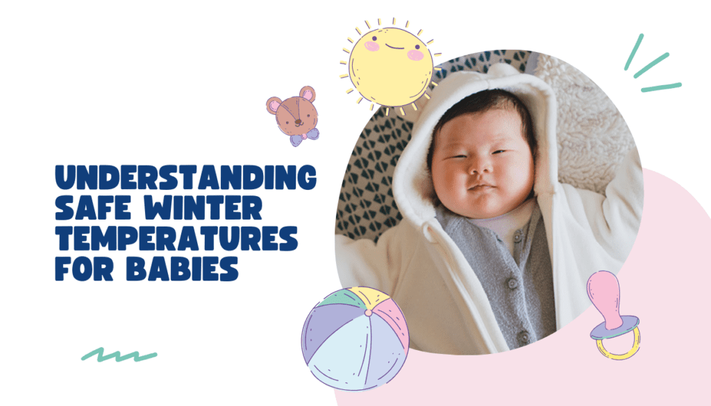 Understanding Safe Winter Temperatures for Babies